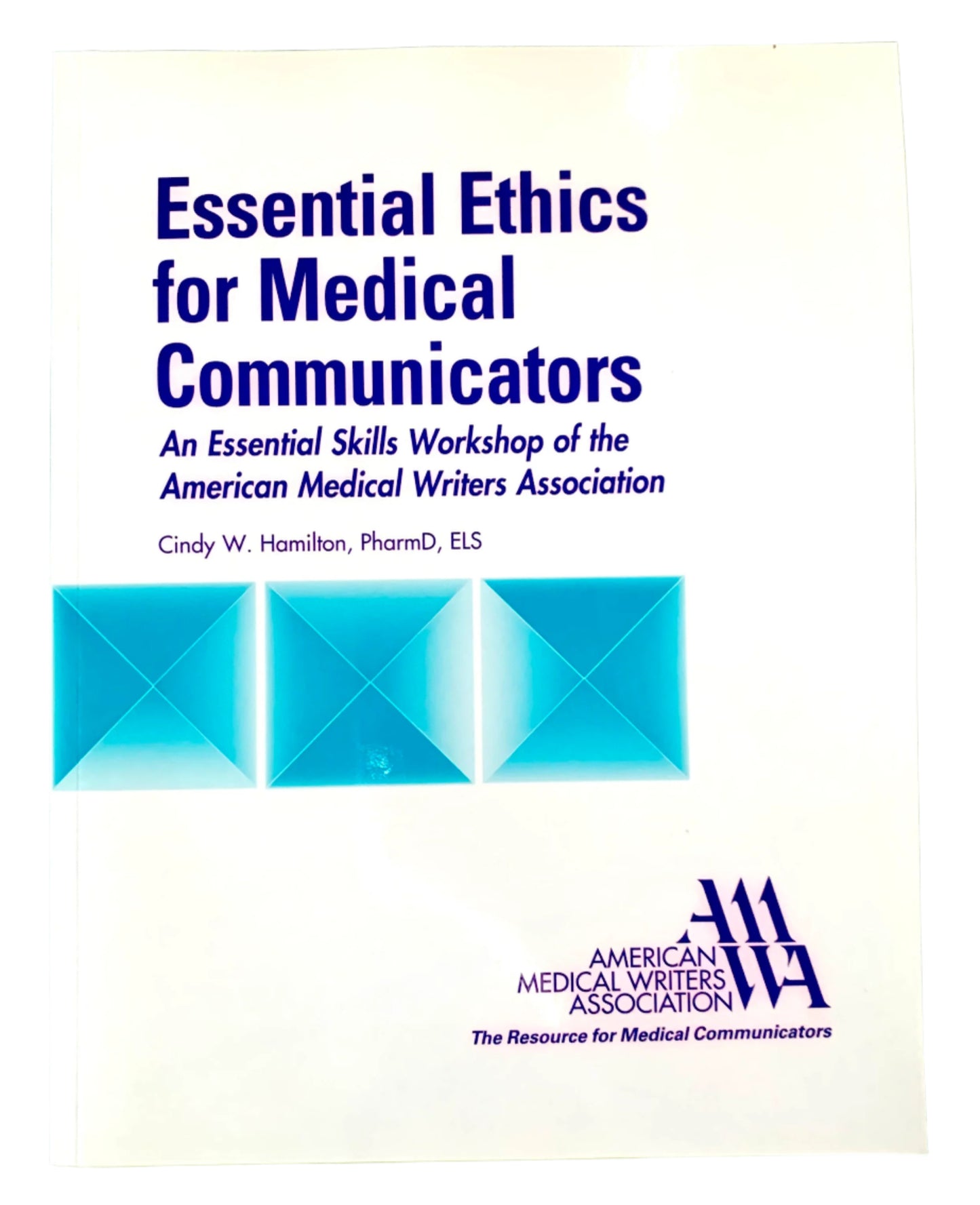 Book cover of 'Essential Ethics for Medical Communicators' with AMWA logo on a green grid background
[image_link]