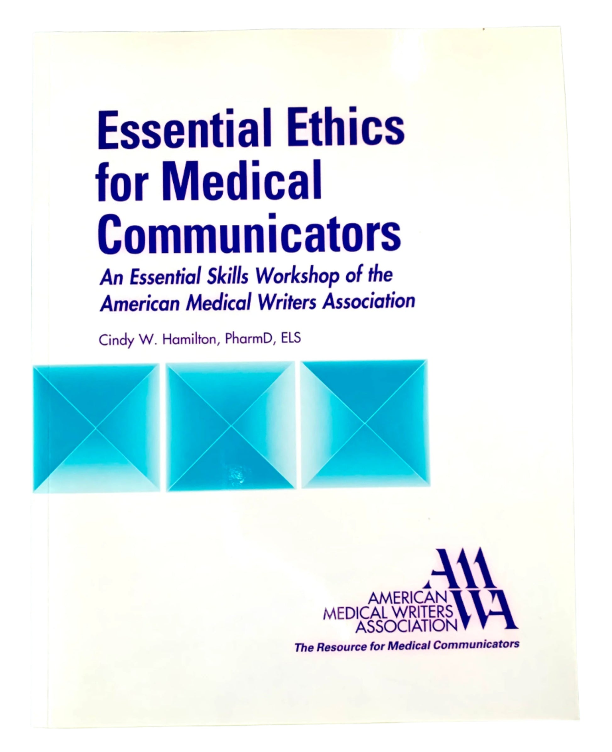 Book cover of 'Essential Ethics for Medical Communicators' with AMWA logo on a green grid background
[image_link]