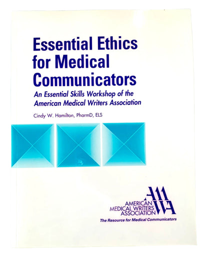 Book cover of 'Essential Ethics for Medical Communicators' with AMWA logo on a green grid background
[image_link]