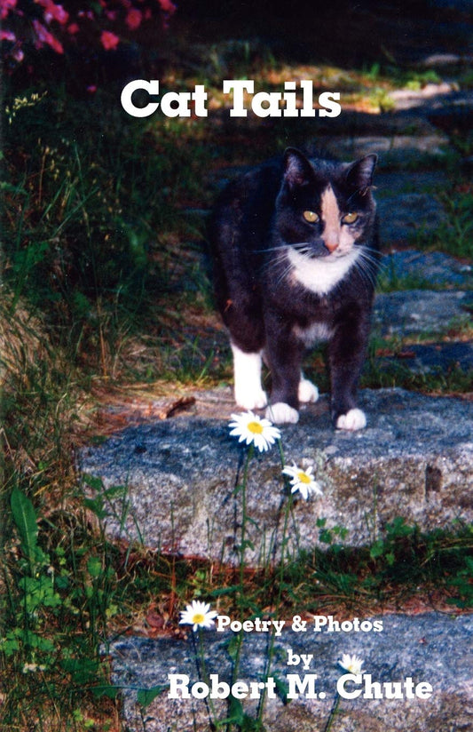 Cat standing on a stone path with flowers, book cover titled 'Cat Tails' by Robert M. Chute.
Photo by Karen King [image_link]