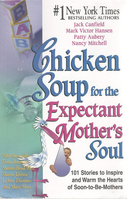 Book cover of 'Chicken Soup for the Expectant Mother's Soul' with colorful text and illustrations.
[image_link]