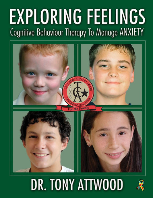 Book cover of 'Exploring Feelings' on Anxiety by Dr. Tony Attwood with four children's faces on a green background.
[image_link]