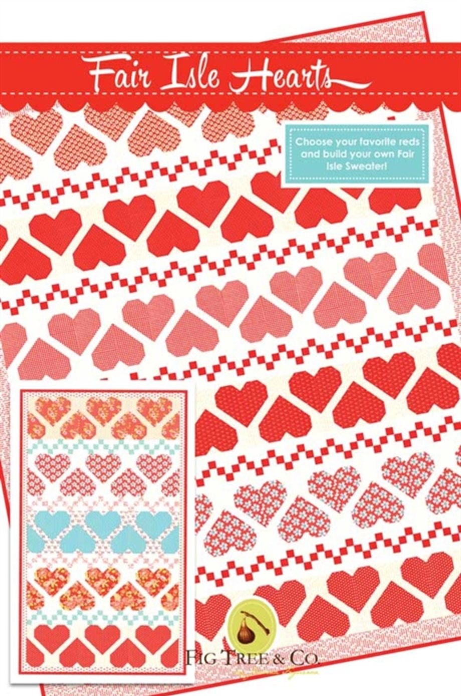 A quilt pattern for 'Fair Isle Hearts' by Joanna Figueroa, showing a quilt with red and white heart shapes on a beige background, and a detail of a quilt block with various red prints.
Photo by Fig Tree & Co. [image_link]