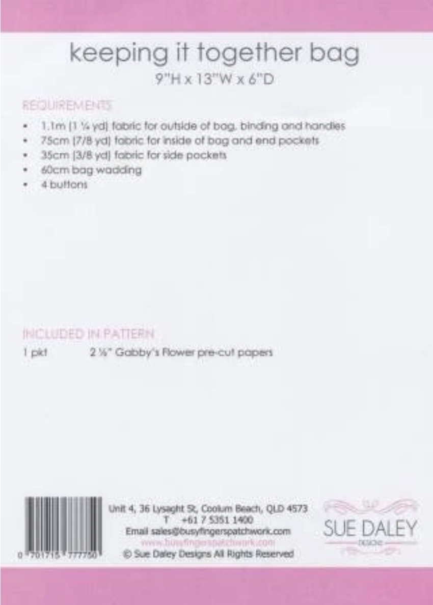 Back cover of a sewing pattern package for 'keeping it together bag' by Sue Daley Designs, showing pattern requirements, included papers, barcode, and contact information on a white background with pink borders.
Photo by Sue Daley [additional_image_link]