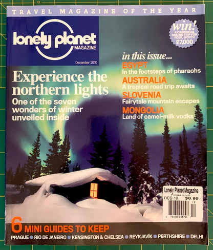 A copy of Lonely Planet Magazine December 2010 issue, featuring a snowy northern lights cover photo with text about travel guides in Egypt, Australia, Slovenia, and Mongolia.
[image_link]