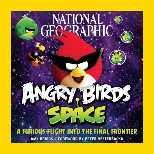 Cover of the book 'Angry Birds Space' featuring animated bird characters from the game in a space-themed setting with stars and planets.
Photo by National Geographic [image_link]