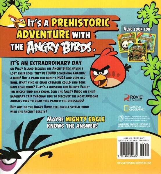 Back cover of the children's book 'It's a Prehistoric Adventure with the Angry Birds' by Rovio and National Geographic, featuring a bright blue and yellow background with illustrations of the characters and a black dinosaur silhouette.
[additional_image_link]
