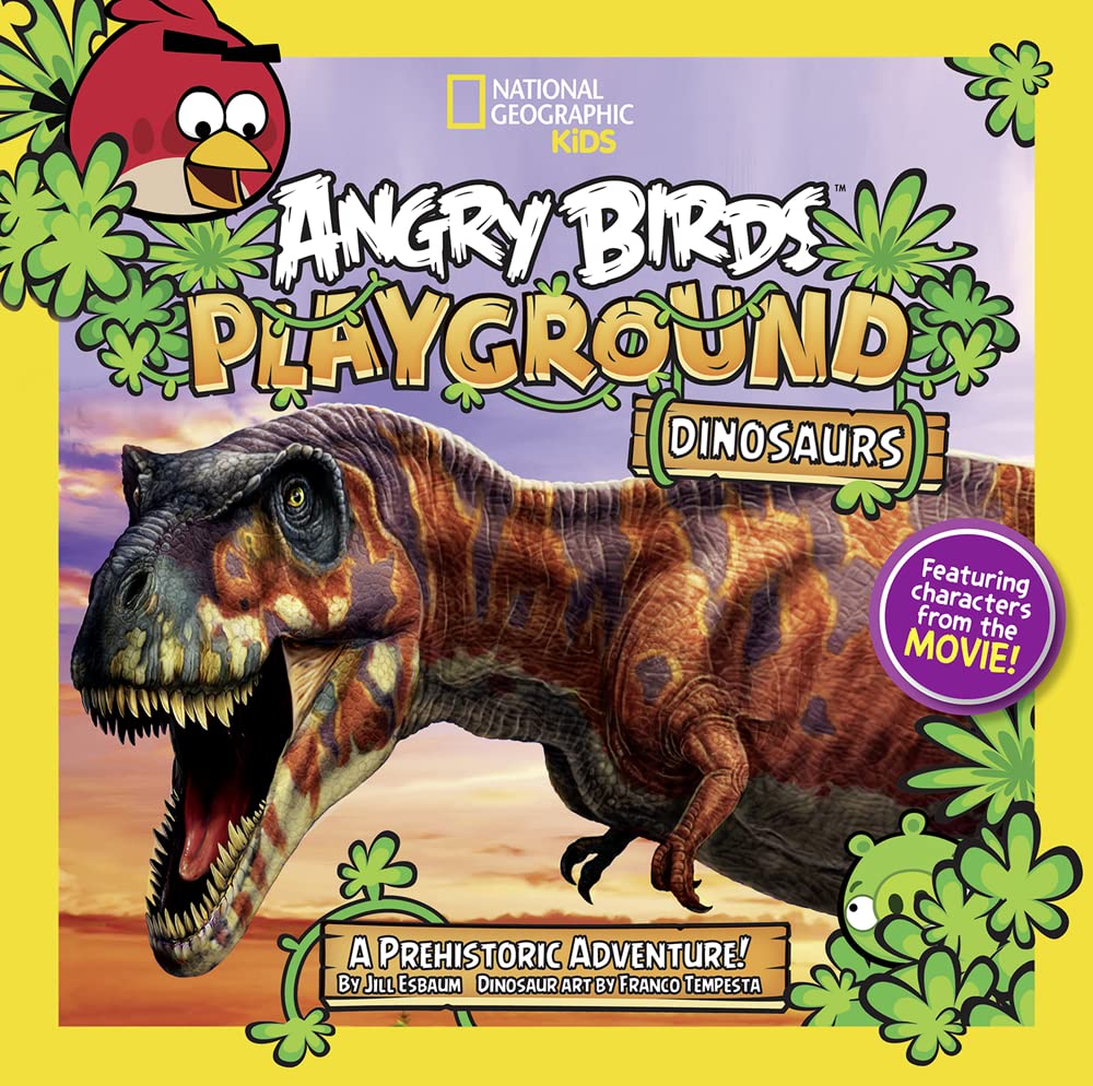 Front cover of the National Geographic Kids book 'Angry Birds Playground: Dinosaurs' featuring a large illustrated T-rex on a colorful prehistoric scene with a red Angry Birds character in the top left and green plant graphics around the border.
[additional_image_link]