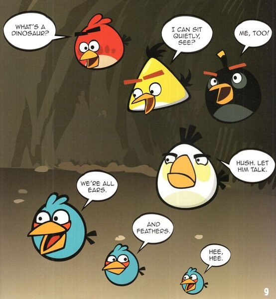 A comic-style illustration from Angry Birds featuring multiple cartoon bird characters with speech bubbles in a dark cave-like setting. The visible characters include red, yellow, black, white, and blue birds, with one speech bubble reading “WHAT’S A DINOSAUR?” and another reading “I CAN SIT QUIETLY, SEE?”.
[additional_image_link]
