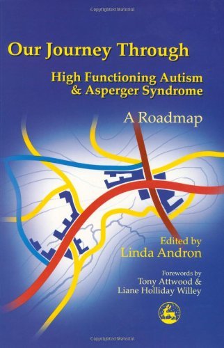 Book cover of 'Our Journey Through High Functioning Autism & Asperger Syndrome' with colorful road map design on blue background.
[image_link]