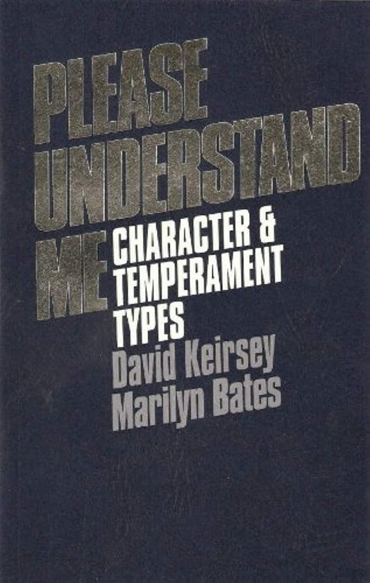 Book cover of 'Please Understand Me' by David Keirsey and Marilyn Bates with a dark background and metallic text.
[image_link]