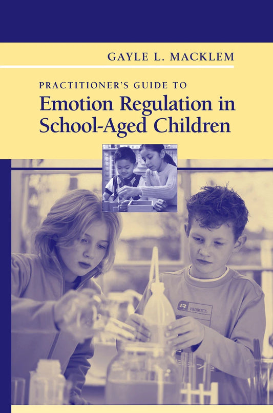 Cover of the book 'Practitioner's Guide to Emotion Regulation in School-Aged Children' by Gayle L. Macklem, featuring an image of a child with autism being assisted by an adult.
Photo by Springer [image_link]