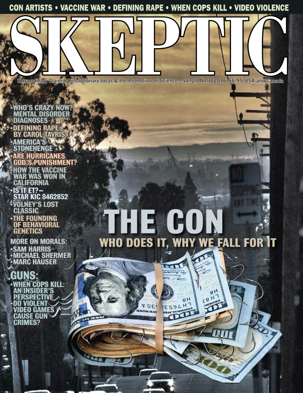 Front cover of Skeptic magazine featuring a large title at the top, a city street scene with a train in the background, and a rolled stack of U.S.
[additional_image_link]