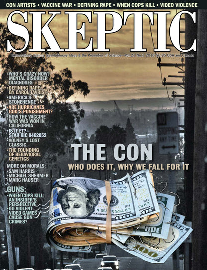 Front cover of Skeptic magazine featuring a large title at the top, a city street scene with a train in the background, and a rolled stack of U.S.
[additional_image_link]