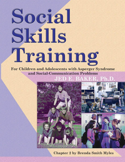 Book cover of 'Social Skills Training' by Jed E. Baker with images of children and adolescents.
[image_link]