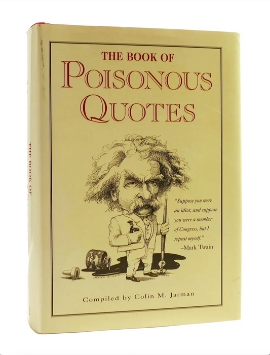 Book titled 'The Book of Poisonous Quotes' with a caricature of Mark Twain on the cover.
Photo by Karen King [image_link]