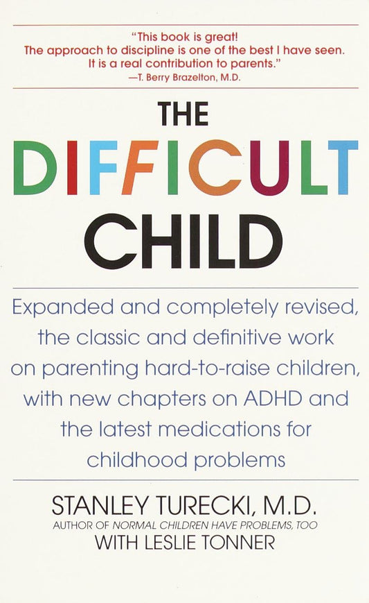 The cover of the book 'The Difficult Child' by Stanley Turecki, M.D.
Photo by Karen King [image_link]