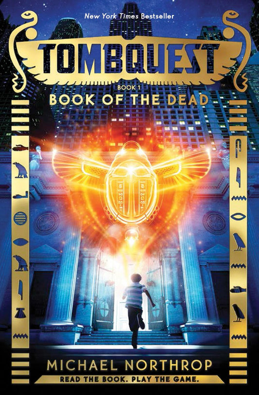 Cover of the book 'Tombquest: Book of the Dead' by Michael Northrop, depicting a young boy running towards ancient Egyptian tomb imagery with a bright light and hieroglyphics in the background.
Photo by Scholastic [image_link]
