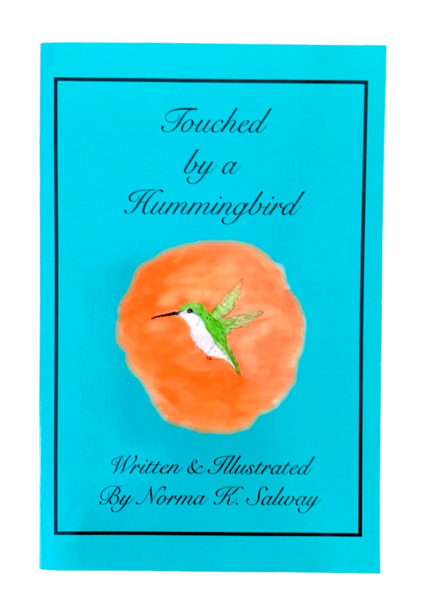 A book cover for 'Touched by a Hummingbird' featuring a blue background with an image of an orange area with a hummingbird land on it.
Photo by Karen King [image_link]