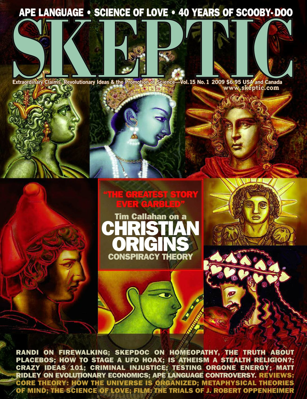 Front cover of Skeptic magazine, Volume 15, No. 1, featuring multiple religious and cultural artwork panels with the title 'SKEPTIC' in large green letters and a central red box reading 'The Greatest Story Ever Garbled' and 'Tim Callahan on a Christian Origins Conspiracy Theory'.
[image_link]