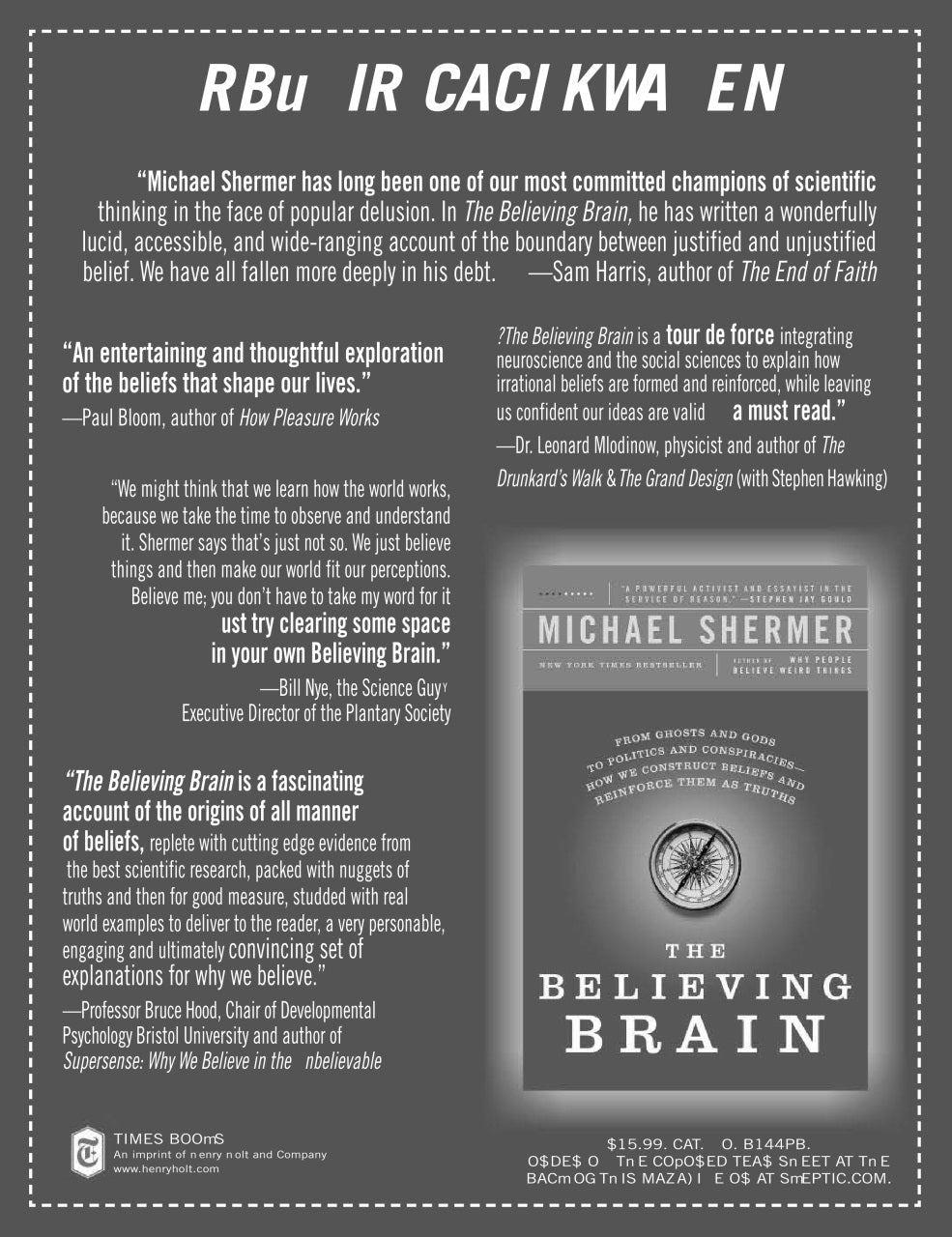 A promotional book cover for 'The Believing Brain' by Michael Shermer, displayed on a dark gray background with white text and several review quotes from public figures. The cover features a white brain illustration with a red circle and the title in bold white text.
[additional_image_link]