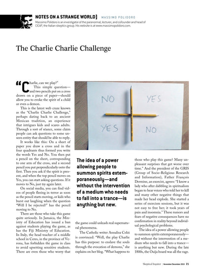 The Charlie Charlie Challenge article
[additional_image_link]