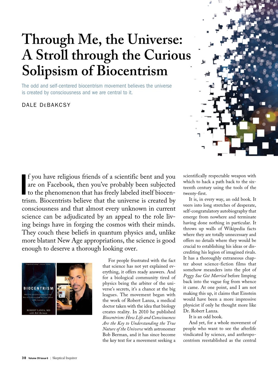 Through me, the universe: a stroll through the curious solipsism of biocentrism
[additional_image_link]