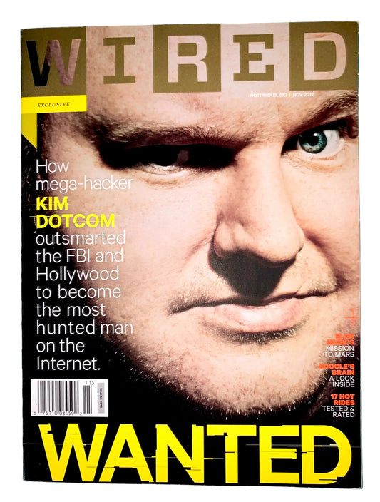 Wired magazine cover featuring a close-up portrait of Kim Dotcom with the headline 'WANTED' in large yellow letters at the bottom and cover text on the left.
[image_link]