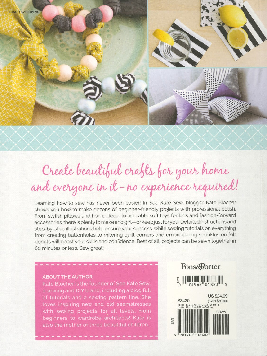 Back cover of a craft and sewing book titled 'Creating beautiful crafts for your home and everyone in it!' by See Kate Sew. The cover features a collage of colorful handmade items, including a yellow bow, a pink pom-pom, a zebra-print bag, and a lavender and white knit hat, above a teal patterned band with pink title text.
Photo by See Kate Sew [additional_image_link]