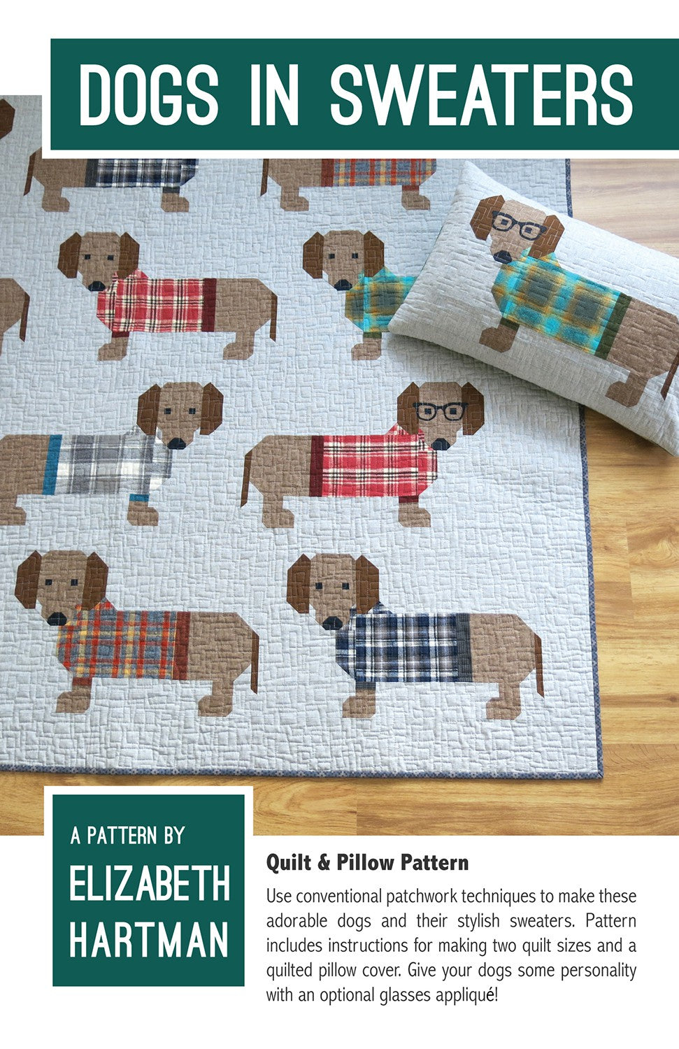 DOGS IN SWEATERS Quilt & Pillow Pattern from Elizabeth Hartman 45" x 60", 73" x 76", 16" x 26"